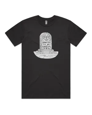 Wanted To Be Great ?? Unisex T-Shirt Quick Release Hem